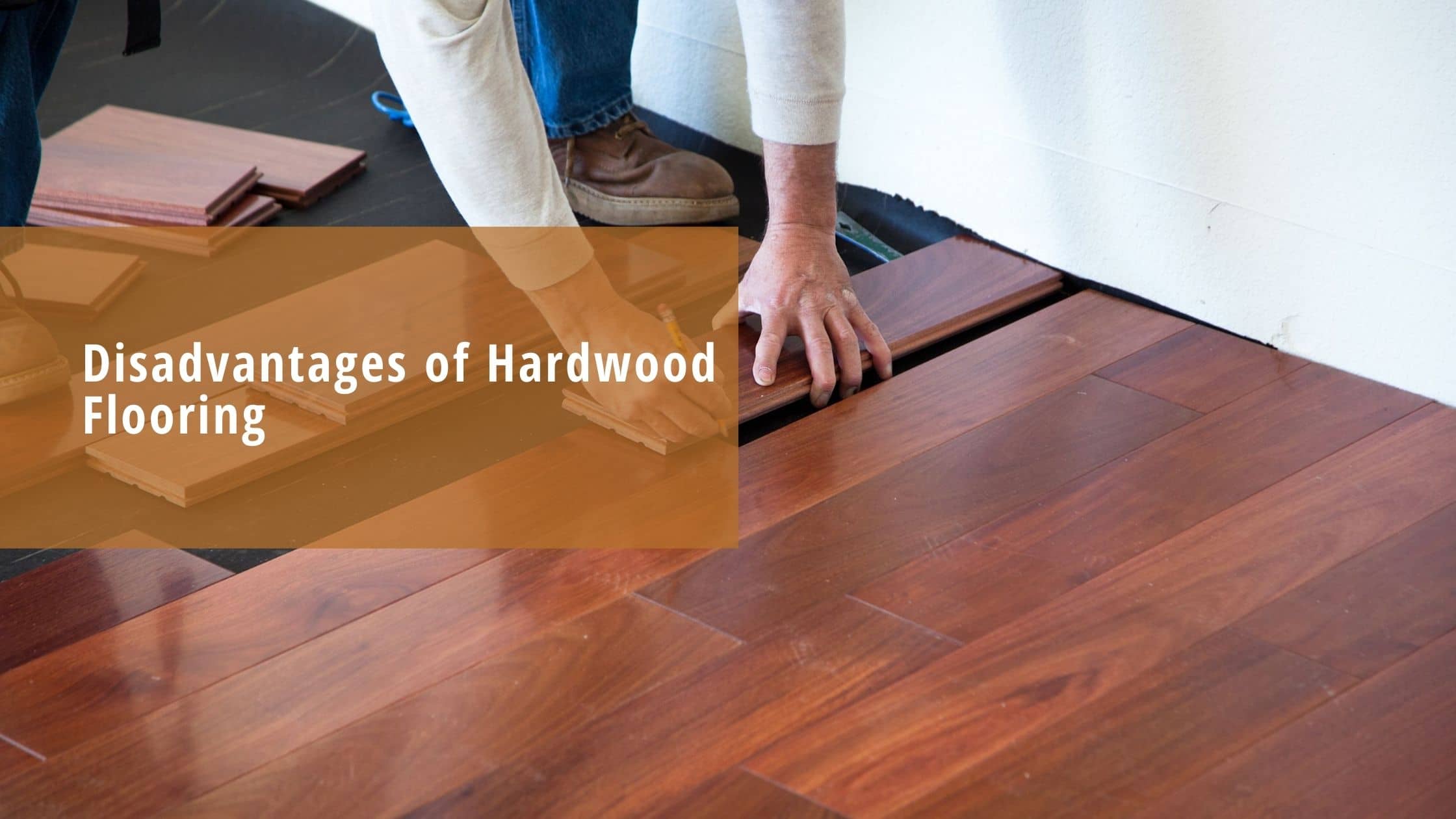 PT. Jati Luhur Agung Pro and Cons using Hardwood Flooring