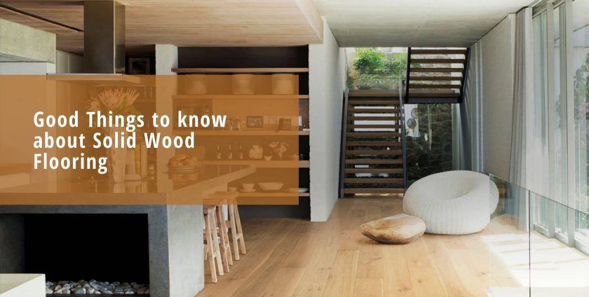 Good Things to know about Solid Wood Flooring (1)