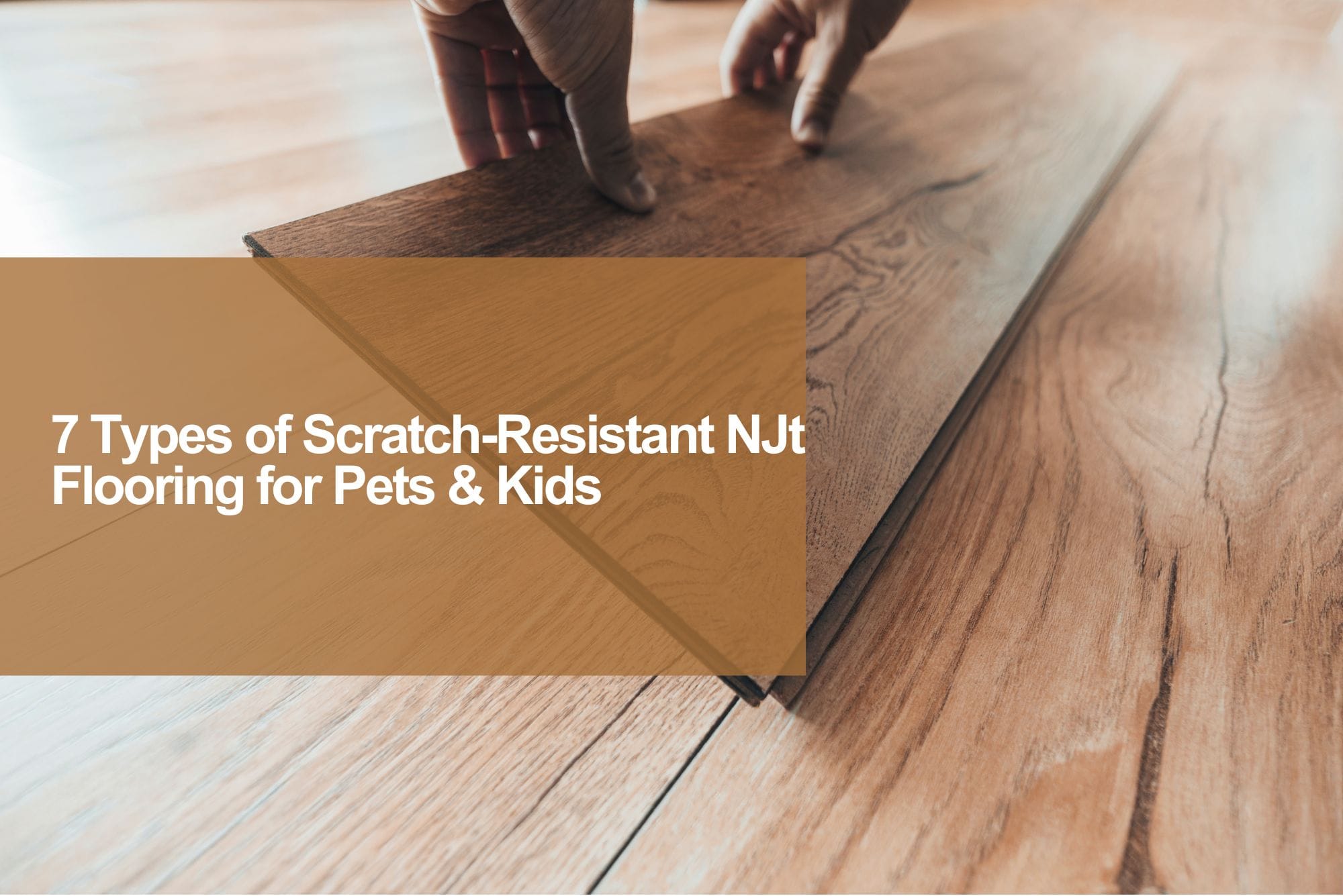 PT. Jati Luhur Agung 7 Types of ScratchResistant NJt Flooring for