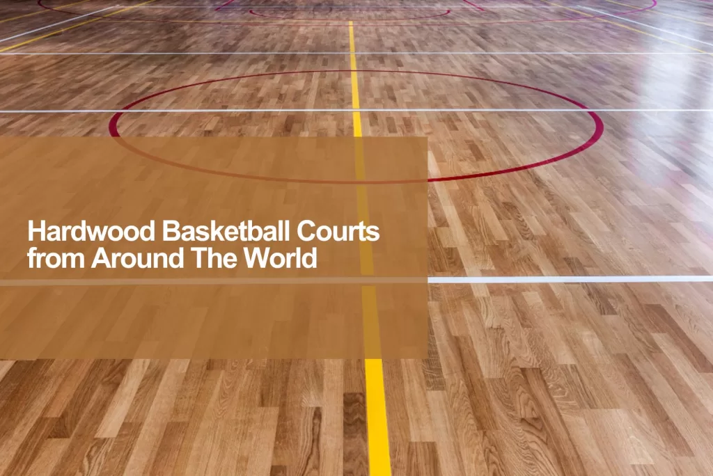 basketball hardwood floor from around the world