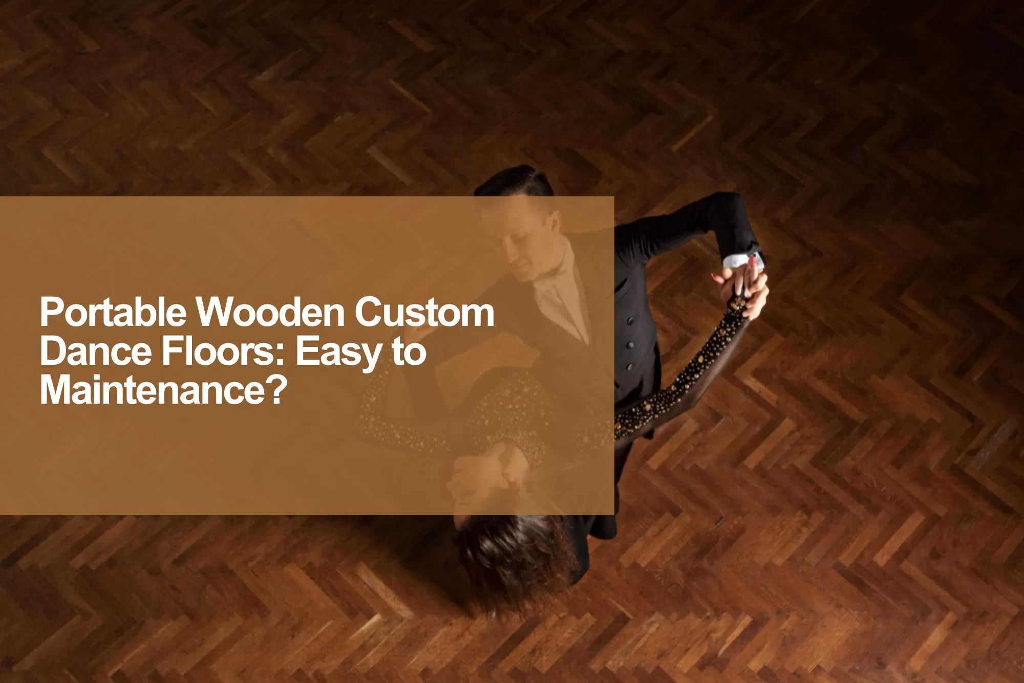 Portable Wooden Custom Dance Floors: Easy to Maintenance?