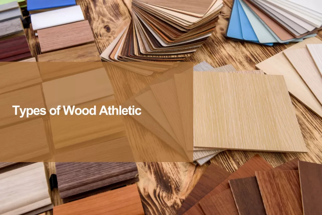 types of wood athletic flooring