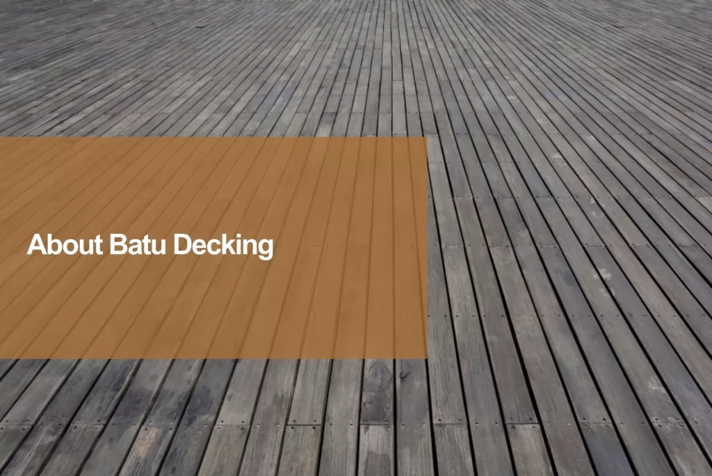 about batu decking